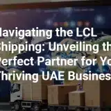 navigating-lcl-shipping-perfect-partner-uae-business-freight-forwarding-software