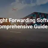 freight-forwarding-software-guide